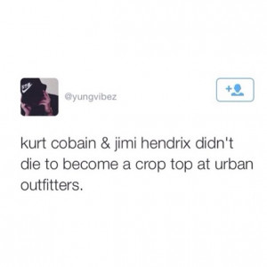 jimi hendrix, kurt cobain, music, quotes, true, tweets, twitter quotes