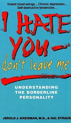 Start by marking “I Hate You, Don't Leave Me: Understanding the ...
