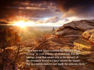 ... Climb.Picture by Patty LaPlante. Quote from the book Oneness by Rasha