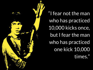 bruce lee quotes I fear not the man who has practiced 10,000 kicks ...