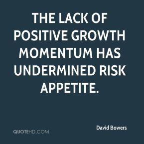 The lack of positive growth momentum has undermined risk appetite.