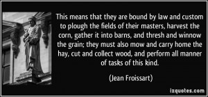 More Jean Froissart Quotes