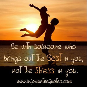 Someone who brings out stress in you | Informative Quotes