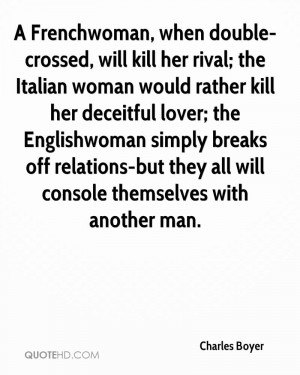 will kill her rival; the Italian woman would rather kill her deceitful ...