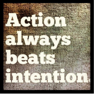 ... Actions – Effective Action - Action always bears intention