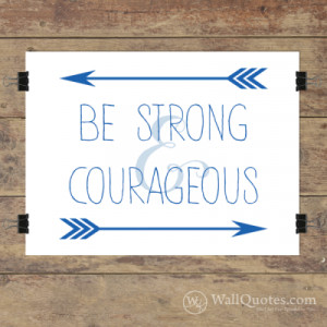 Strong & Courageous Arrows Wall Quotes™ Giclée Art Print