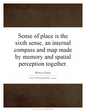 sense-of-place-is-the-sixth-sense-an-internal-compass-and-map-made-by ...