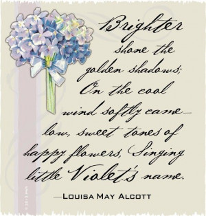 Louisa May Alcott Quotes | Violets by Louisa May Alcott | Quotes