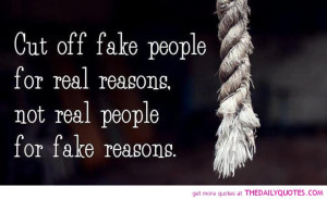 cut-off-fake-people-quote-pics-good-quotes-sayings-picture-image.jpg