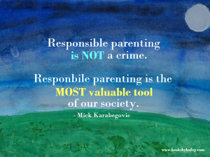 responsible-parenting-is-not-a-crime-mick-karabegovic