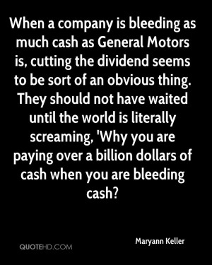 When a company is bleeding as much cash as General Motors is, cutting ...