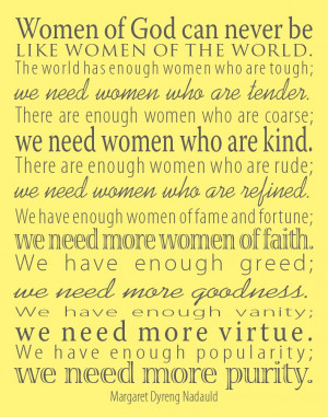 ... always loved this quote makes me want to be a better woman all around