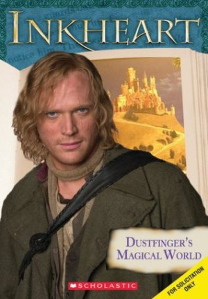 Start by marking “Dustfinger's Magical World Of Inkheart” as Want ...