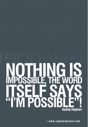 Nothing Is Impossible