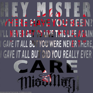Miss May I Album Lyric Typography for “Hey Mister”What are your ...