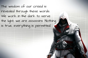 Ezio quote, Nothing is true. by Nolan989890