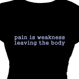 Pain is weakness leaving the body Message t-shirt, Girls Women's ...