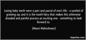 baby teeth were a part and parcel of one's life - a symbol of growing ...