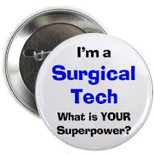 Surgical Tech Buttons, Pins, & Badges