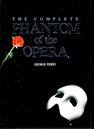 The Complete Phantom of the Opera (Owl Books)