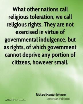 What other nations call religious toleration, we call religious rights ...