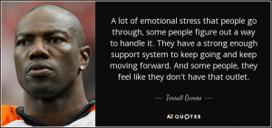 lot of emotional stress that people go through, some people figure ...