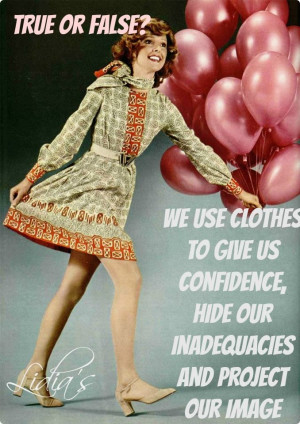 confidence, hide our inadequacies and project our image. True or False ...