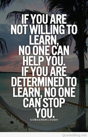 If you are not willing to learn quote