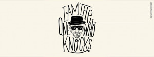 AM the One Who Knocks Breaking Bad