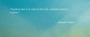 ... Quotes About Giving, Quotes Deepak Chopra, Chopra Quotes, Inspiration