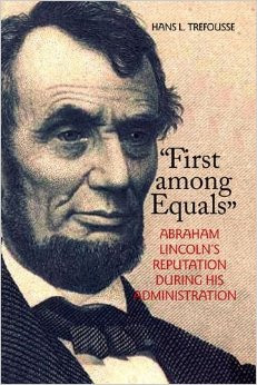 Lincoln's Reputation During His Administration (The North's Civil War ...