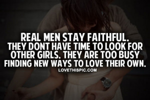 Real Men Stay Faithful