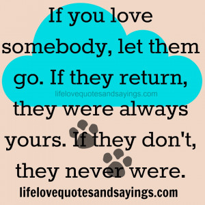 If You Love Somebody Love Quotes And Sayings