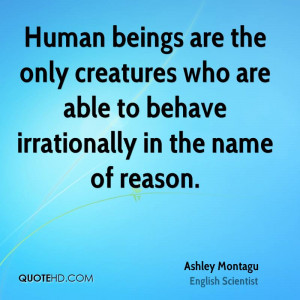 Ashley Montagu Quotes