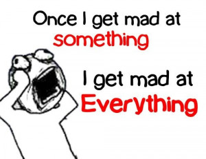 Don--t-Get-Mad-Because-When-You-Get-Mad-at-Something-You-Will-Get-At ...