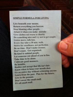 Simple Formula For Living: Live beneath your means. Return everything ...