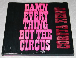 sweet used book store score: Damn Everything But the Circus, by ...
