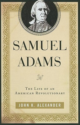... Adams: The Life of an American Revolutionary” as Want to Read