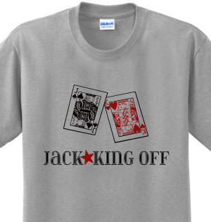 details about jack king off poker funny sayings gambling college humor