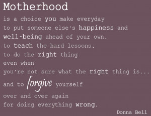 ... of a great quote from Donna Bell on Motherhood I found on Pinterest