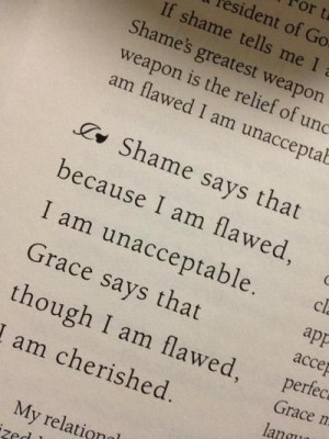 ... . Grace says that though I am flawed I am cherished. #quote
