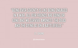 quote-St.-Jerome-being-over-seventy-is-like-being-engaged-132059_3.png