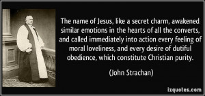 The name of Jesus, like a secret charm, awakened similar emotions in ...