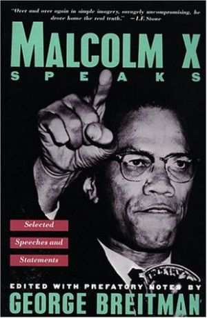 malcolm x quotes on racism. Malcolm X Speaks by Malcolm X