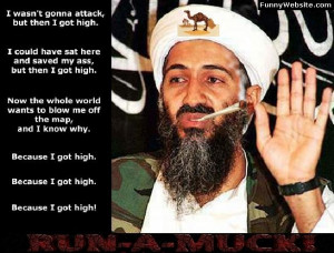 Bin Laden Because I Got High