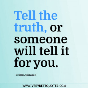 telling someone the truth is a truth quotes truth quotes truth image ...