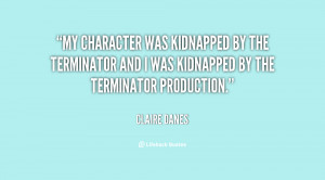 My character was kidnapped by the Terminator and I was kidnapped by ...