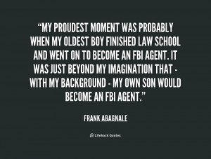 quote-Frank-Abagnale-my-proudest-moment-was-probably-when-my-160774 ...