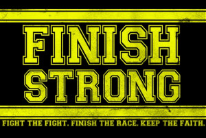 Finish Strong Quotes