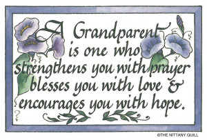 Grandparent Is One Who Strengthens You With Prayer Blesses You With ...